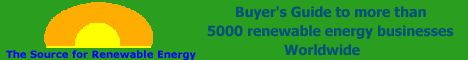 The Source for Renewable Energy Buyer's Guide to 5000 Renewable Energy Businesses Worldwide.