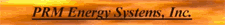 PRM Energy Systems, Inc.