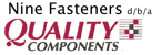 Nine Fasteners d/b/a Quality Components